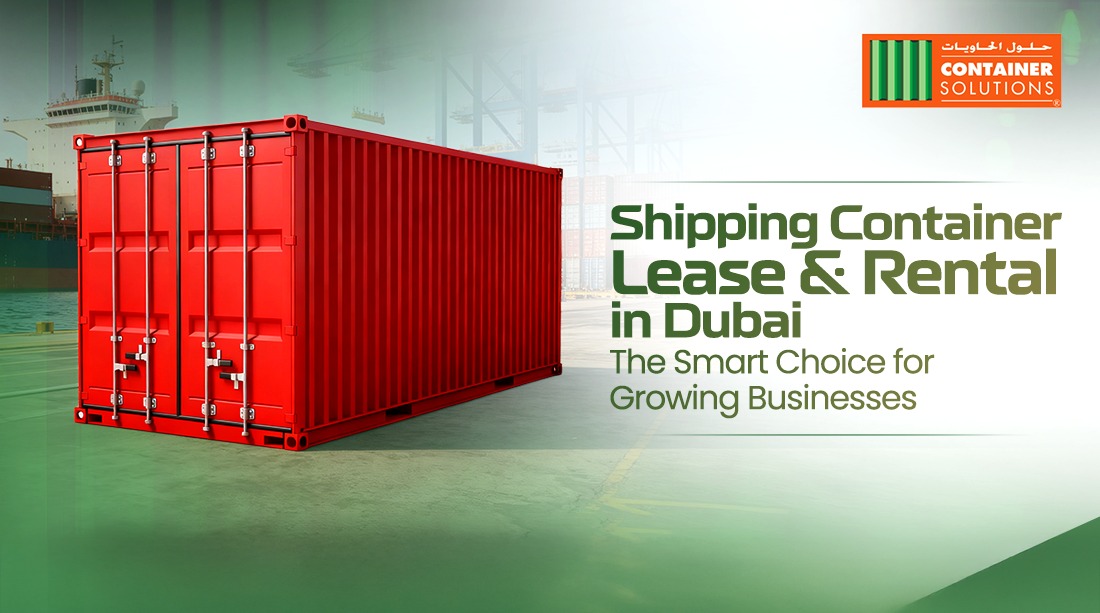 Shipping Container Lease and Rental in Dubai